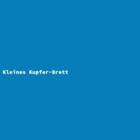 Kleines Kupfer-Brett