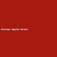 Kleines Kupfer-Brett