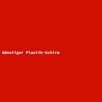 Günstiger Plastik-Schirm