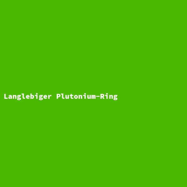 Langlebiger Plutonium-Ring