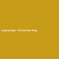 Langlebiger Plutonium-Ring