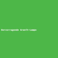 Hervorragende Granit-Lampe