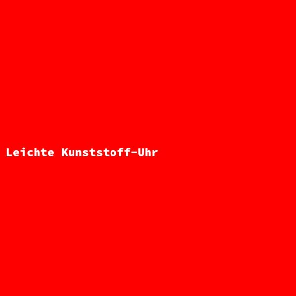 Leichte Kunststoff-Uhr